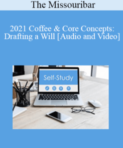The Missouribar - 2021 Coffee & Core Concepts: Drafting a Will