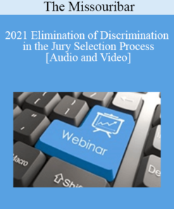 The Missouribar - 2021 Elimination of Discrimination in the Jury Selection Process
