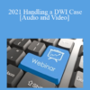 The Missouribar - 2021 Handling a DWI Case