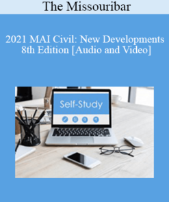 The Missouribar - 2021 MAI Civil: New Developments - 8th Edition