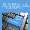 Audio and Video 2021 The Bad Lawyers of Hollywood An Ethics Program » Courses[GB]