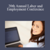 Audio and Video 20th Annual Labor and Employment Conference » Courses[GB]