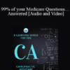 Audio and Video 99 of your Medicare Questions… Answered » Courses[GB]