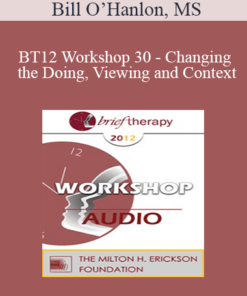 BT12 Workshop 30 - Changing the Doing