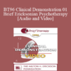 BT96 Clinical Demonstration 01 - Brief Ericksonian Psychotherapy - Jeffrey Zeig