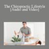 Audio and Video Benjamin Griffes The Chiropractic Lifestyle » Courses[GB]