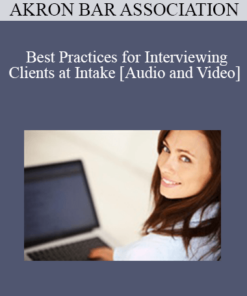 Akron Bar Association - Best Practices for Interviewing Clients at Intake