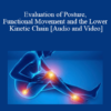 Audio and Video Brian Jensen Evaluation of Posture Functional Movement and the Lower Kinetic Chain » Courses[GB]