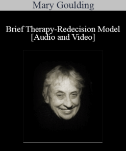 [Audio and Video] Brief Therapy-Redecision Model - Mary Goulding