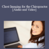 Audio and Video Cliff Tao Chest Imaging for the Chiropractor » Courses[GB]