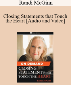 Randi McGinn - Closing Statements that Touch the Heart