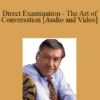 Audio and Video Direct Examination The Art of Conversation with Michael Tigar » Courses[GB]