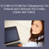 Audio and Video Don Rassmussen Nick Hebert 15000 150000 for Chiropractors Via Federal and California Tax Credits » Courses[GB]