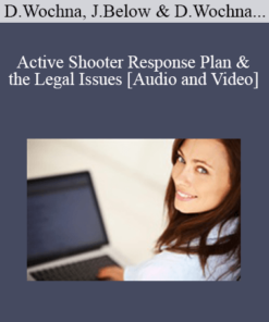 Donald Wochna, Officer Jim Below, Donald Wochna, Officer Jim Below - Active Shooter Response Plan & the Legal Issues