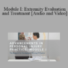 Audio and Video Dr. Lisa Thomson Module I Extremity Evaluation and Treatment » Courses[GB]