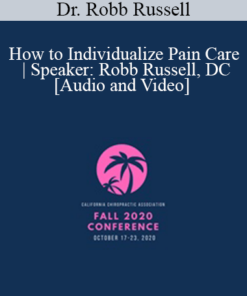 Dr. Robb Russell - How to Individualize Pain Care | Speaker: Robb Russell, DC