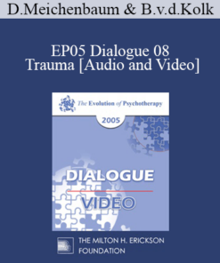 EP05 Dialogue 08 - Trauma - Donald Meichenbaum