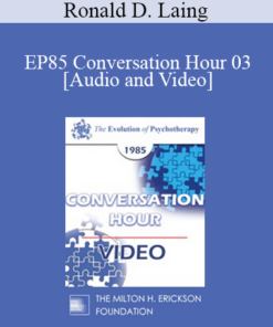 EP85 Conversation Hour 03 - Ronald D. Laing