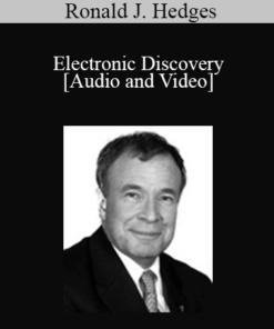Ronald J. Hedges - Electronic Discovery