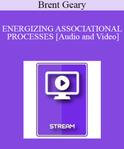 IC94 Clinical Demonstration 16 - ENERGIZING ASSOCIATIONAL PROCESSES - Brent Geary