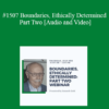 Audio and Video Kenneth G. Gold 1507 Boundaries Ethically Determined Part Two » Courses[GB]