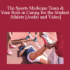 Audio and Video Kurt Juergens The Sports Medicine Team Your Role in Caring for the Student Athlete » Courses[GB]