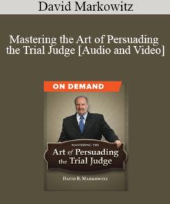 Trial Guides - Mastering the Art of Persuading the Trial Judge