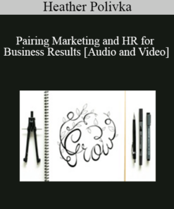 Heather Polivka - Pairing Marketing and HR for Business Results