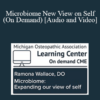 Audio and Video Ramona Wallace DO Microbiome New View on Self On Demand » Courses[GB]