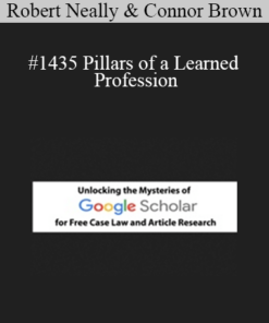 Robert Neally, Connor Brown - #1435 Pillars of a Learned Profession