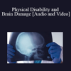 Audio and Video Shawn Steel Alexander C. Eisner Physical Disability and Brain Damage » Courses[GB]