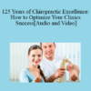 Audio and Video Sherry McAllister 125 Years of Chiropractic Excellence How to Optimize Your Clinics Success » Courses[GB]