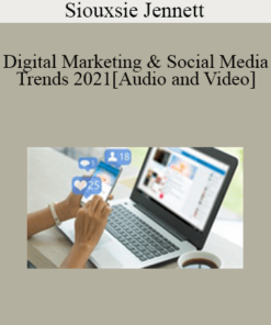 Siouxsie Jennett - Digital Marketing & Social Media Trends 2021