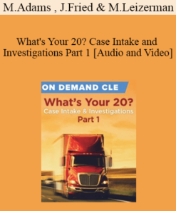 Trial Guides - What's Your 20? Case Intake and Investigations Part 1