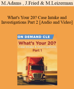 Trial Guides - What's Your 20? Case Intake and Investigations Part 2