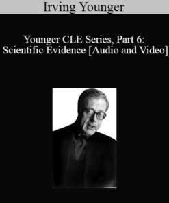 The Professional Education Group - Younger CLE Series, Part 6: Scientific Evidence