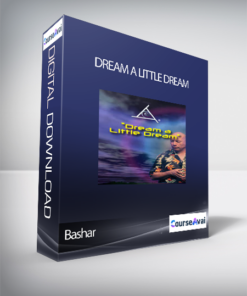 Bashar - Dream a Little Dream