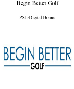 Begin Better Golf - PSL-Digital Bonus