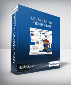 Bekki Sayler - Life Skills for Kids BUNDLE