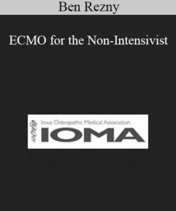 Ben Rezny - ECMO for the Non-Intensivist