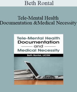 Beth Rontal - Tele-Mental Health Documentation and Medical Necessity
