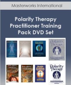Masterworks International - Polarity Therapy Practitioner Training Pack DVD Set