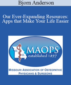 Bjorn Anderson - Our Ever-Expanding Resources: Apps that Make Your Life Easier