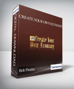 Bob Proctor – Create Your Own Economy