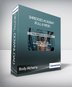 Body Alchemy - Shredded Academy (Full 8 Week)