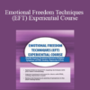 Bonnie Grossman - Emotional Freedom Techniques (EFT) Experiential Course: Rapidly Improve Treatment Outcomes & Reduce Symptoms of PTSD