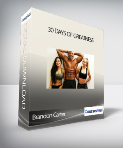 Brandon Carter - 30 Days Of Greatness