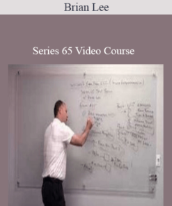 Brian Lee -  Series 65 Video Course