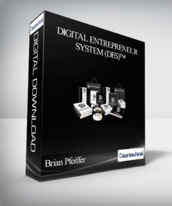 Brian Pfeiffer - Digital Entrepreneur System (DES)™