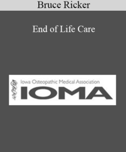 Bruce Ricker - End of Life Care